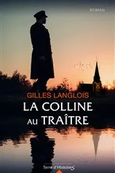 Book cover of La colline au traître by Gilles Langlois