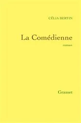Book cover of La comédienne by Célia Bertin