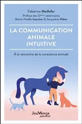 Book cover of La Communication animale intuitive by Fabienne Maillefer