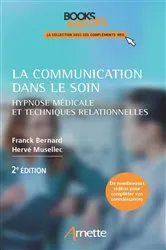 Book cover of La communication dans le soin (2e édition) by Franck Bernard