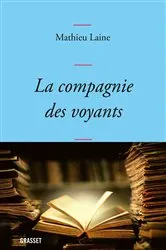 Book cover of La compagnie des voyants by Mathieu Laine