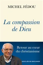Book cover of La compassion de Dieu by Michel Fédou
