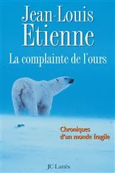 Book cover of La complainte de l'ours sur la banquise by Jean-Louis Etienne