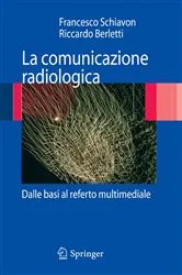 Book cover of La comunicazione radiologica by Francesco Schiavon