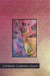 Book cover of La Conciliación Celeste De Los Salmos by Ciprián Cabrera Jasso