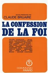 Book cover of La Confession de la foi chrétienne by Claude Bruaire