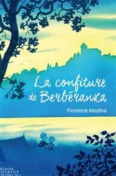 Book cover of La Confiture de Berbéranza by Florence Medina