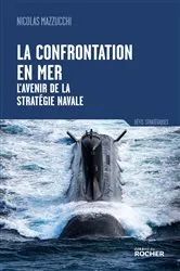Book cover of La confrontation en mer by Nicolas Mazzuchi