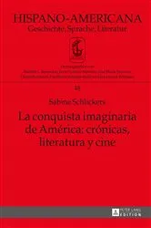 Book cover of La conquista imaginaria de América: crónicas, literatura y cine by Friedhelm Schmidt-Welle