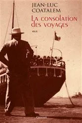 Book cover of La consolation des voyages by Jean-Luc Coatalem