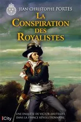 Book cover of La Conspiration des Royalistes by Jean-Christophe Portes