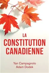 Book cover of La Constitution canadienne by Yan Campagnolo