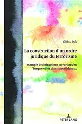 Book cover of La construction d’un ordre juridique du terrorisme by Göksu Isik