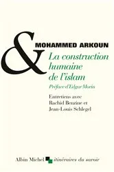 Book cover of La Construction humaine de l'islam by Mohammed Arkoun
