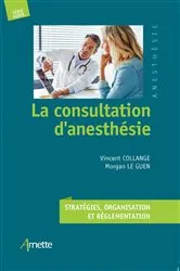 Book cover of La consultation d'anesthésie by Unknown