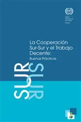 Book cover of La Cooperación Sur-Sur y el Trabajo Decente by Unknown