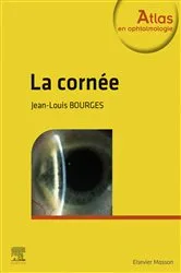 Book cover of La cornée by Bourges Ophtalmologiste, praticien hospitalier à l'Hôtel-Dieu et maître de conférences à l'Université Paris-Descartes, Jean-Louis