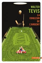 Book cover of La Couleur de l'argent by Walter Tevis