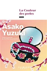 Book cover of La Couleur des perles by Asako Yuzuki