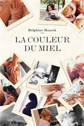 Book cover of La couleur du miel by Delphine Maarek