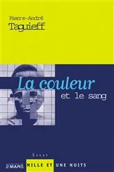 Book cover of La couleur et le sang (Nouvelle édition) by Pierre-André Taguieff