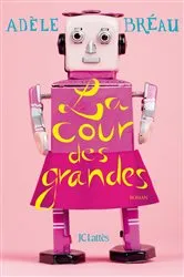 Book cover of La cour des grandes by Unknown