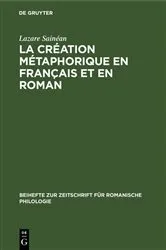 Book cover of La création métaphorique en français et en roman by Lazare Sainéan