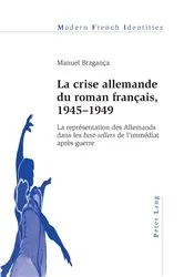 Book cover of La crise allemande du roman français, 1945–1949 by Peter Collier