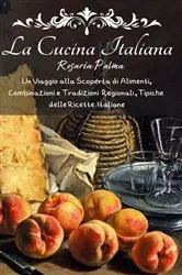 Book cover of La Cucina Italiana by Rosaria Palma