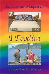 Book cover of La cucina magica di I Foodini by Warren, Christopher, H