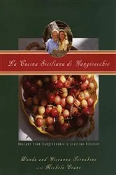 Book cover of La Cucina Siciliana di Gangivecchio/Gangivecchio's Sicilian Kitchen by Wanda Tornabene