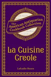 Book cover of La Cuisine Creole by Lafcadio Hearn