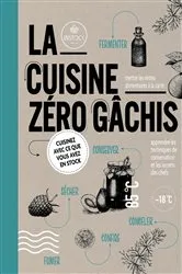 Book cover of La cuisine zéro gâchis by Selma Seddik