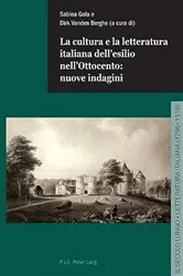 Book cover of La cultura e la letteratura italiana dell’esilio nell’Ottocento: nuove indagini by Dirk Vanden Berghe