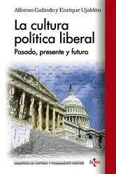 Book cover of La cultura política liberal by Alfonso Galindo