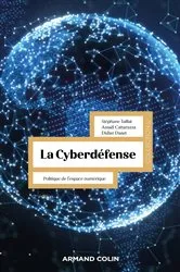 Book cover of La Cyberdéfense - 2e éd. (2nd ed.) by Stéphane Taillat