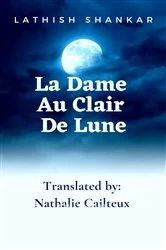 Book cover of La Dame Au Clair De Lune by Lathish Shankar