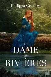 Book cover of La Dame des rivières by Philippa Gregory