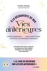 Book cover of À la découverte de nos vies antérieures by Frédéric Barbey