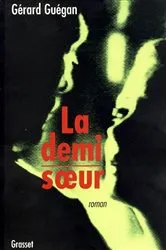Book cover of La demi-soeur by Gérard Guégan