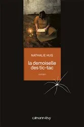 Book cover of La Demoiselle des Tic-Tac by Nathalie Hug