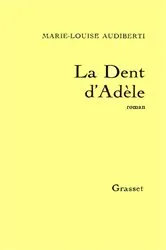 Book cover of La dent d'Adèle by Marie-Louise Audiberti