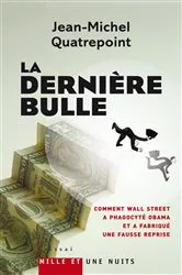 Book cover of La Dernière Bulle by Jean-Michel Quatrepoint