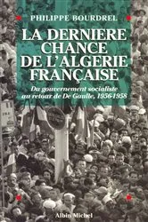Book cover of La Dernière Chance de l'Algérie française by Philippe Bourdrel