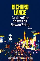 Book cover of La Dernière Chance de Rowan Petty by Richard Lange