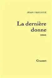 Book cover of La dernière donne by Jean Freustié