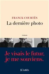 Book cover of La dernière photo by Franck Courtès