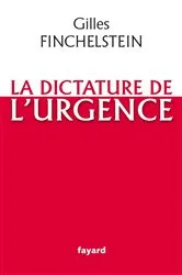 Book cover of La dictature de l'urgence by Unknown