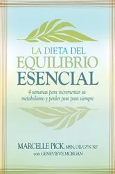 Book cover of La Dieta del Equilibrio Esencial by Marcelle Pick