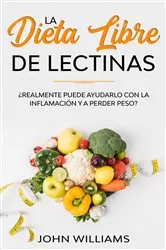 Book cover of La dieta libre de lectinas by John Williams
